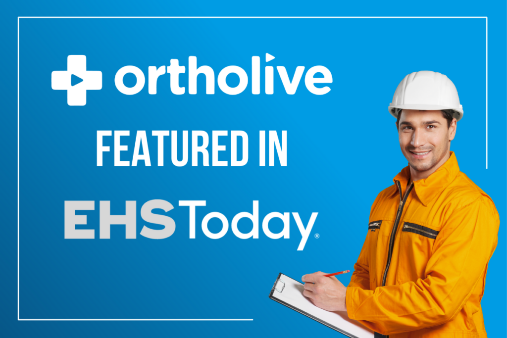 EHS Today Features OrthoLive Article on Reducing OSHA Recordables